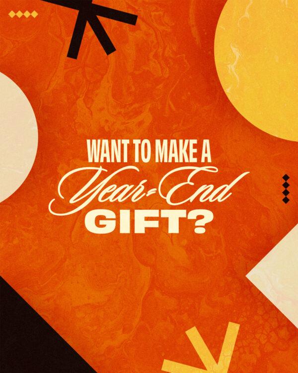 Want to make a year-end gift?