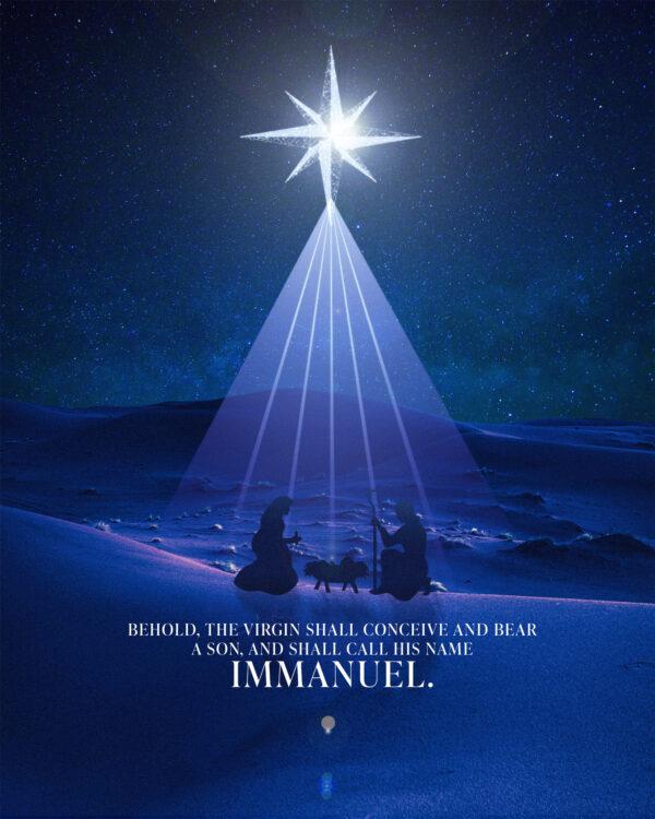 “Behold, the virgin shall conceive and bear a son, and shall call his name Immanuel.” – Isaiah 7:14