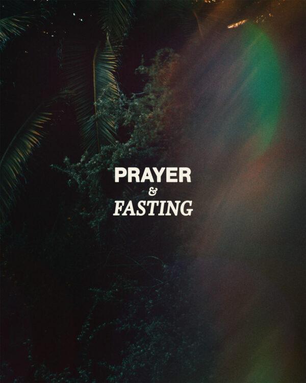 Prayer & Fasting