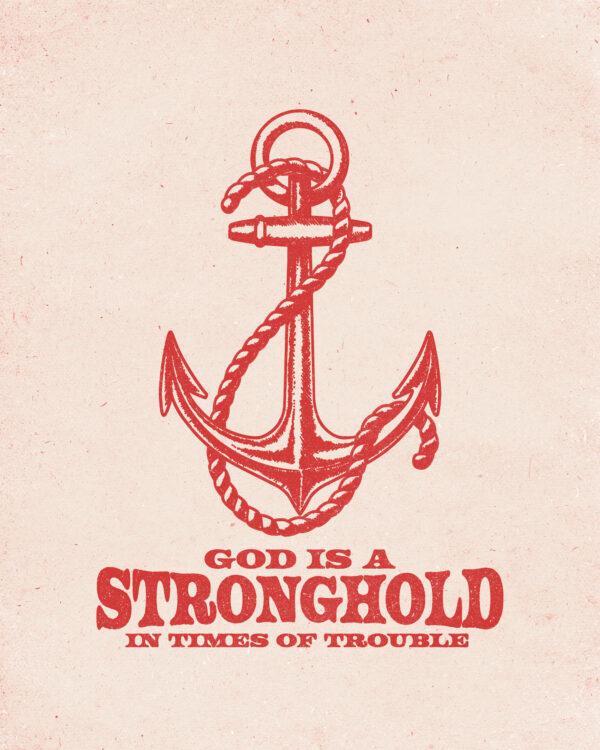 God is a stronghold in times of trouble