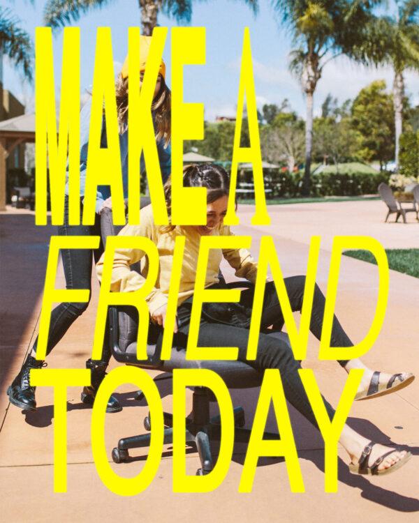 Make a friend today!