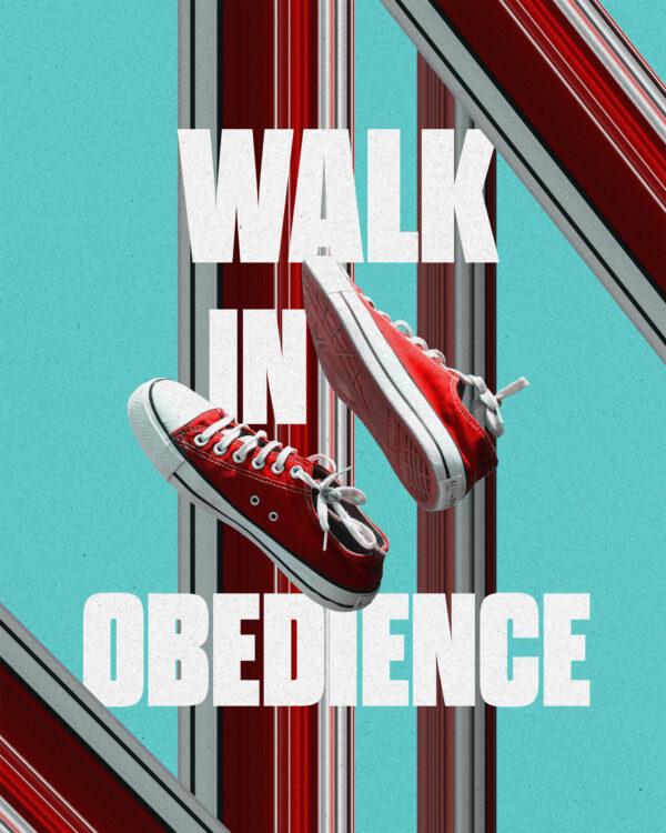 Walk in obedience