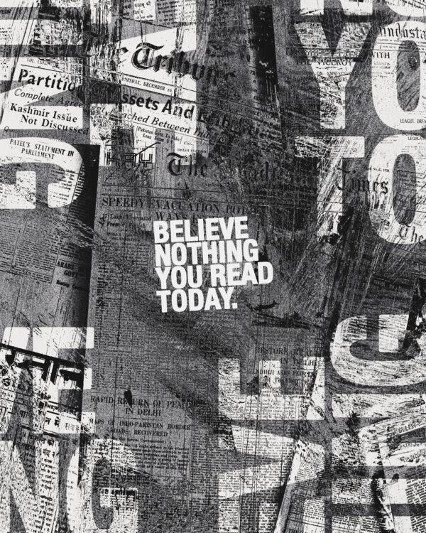 Believe nothing you read today.