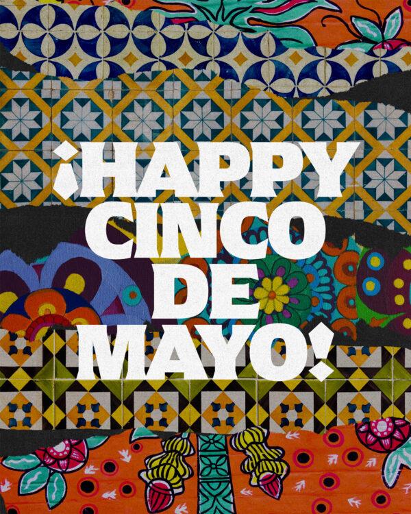 ¡Happy Cinco de Mayo!