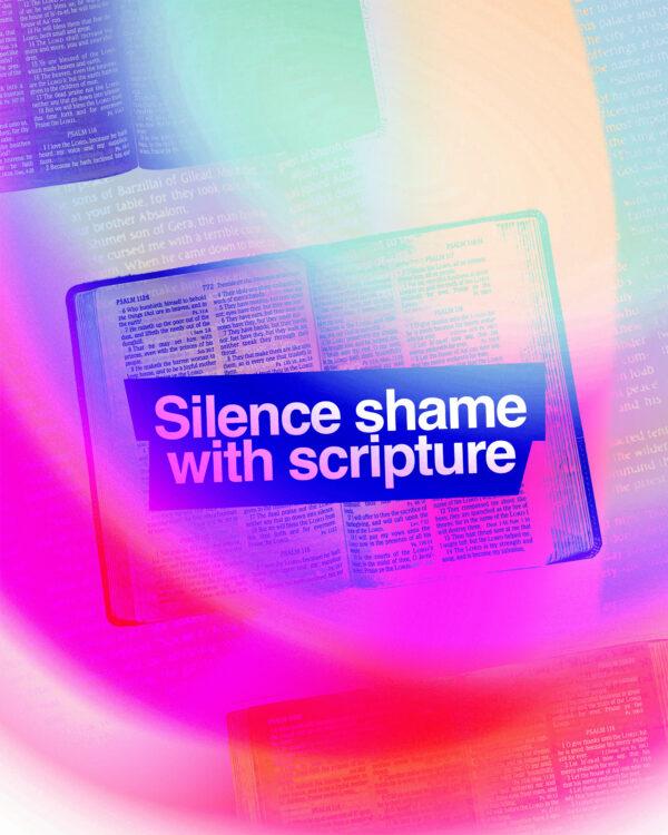 Silence shame with scripture