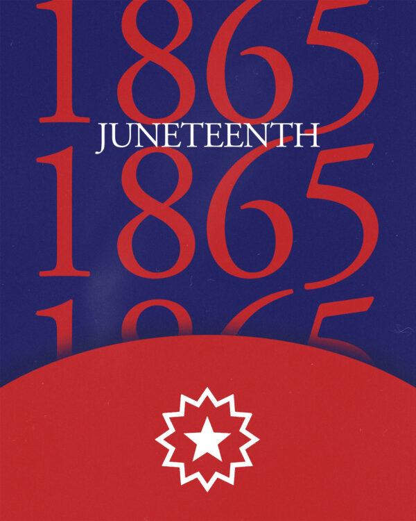 Juneteenth. 1865.