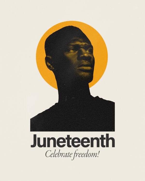 Juneteenth. Celebrate freedom!