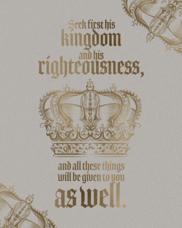 “Seek first his kingdom and his righteousness, and all these things will be given to you as well.” –...