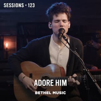 Adore Him - MultiTracks.com Session