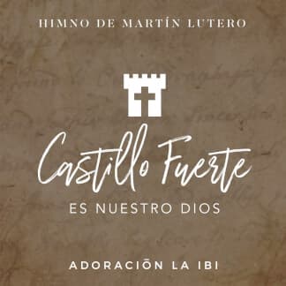 Castillo Fuerte Es Nuestro Dios