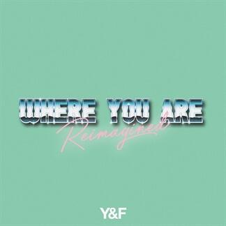 Where You Are Reimagined