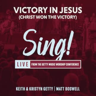 Victory in Jesus (Christ Won the Victory)