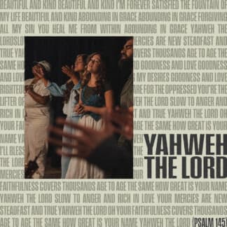 Yahweh, The Lord (Psalm 145)