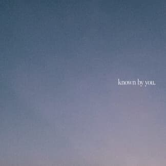 Known By You