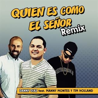 Quien Como El Señor Remix