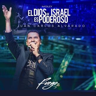 El Dios de Israel es Poderoso - Medley