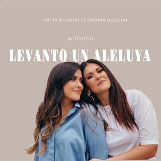 Levanto Un Aleluya Ft. Brenda Gleason