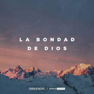 La Bondad De Dios