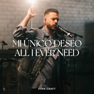 All I Ever Need / Mi Único Deseo