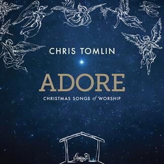 Adore: Christmas Songs Of Worship