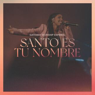 Santo Es Tu Nombre