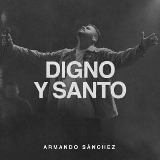 Digno y Santo