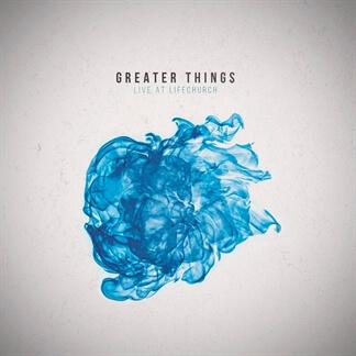 Greater Things