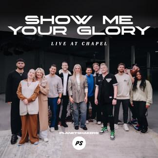 Show Me Your Glory (Live)