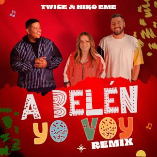 A Belén Yo Voy (Remix)