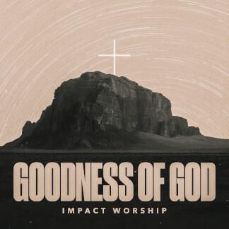 Goodness of God