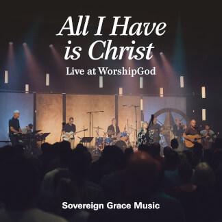 All I Have Is Christ (Live at WorshipGod)