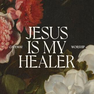 Jesus Is My Healer - Live at Gateway Conference