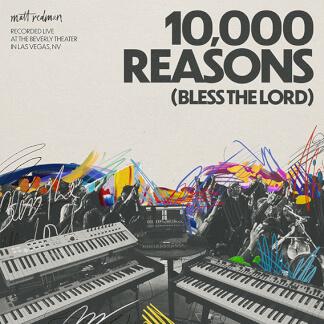 10,000 Reasons (Bless the Lord)