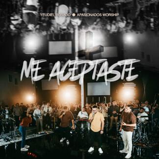 Me Aceptaste (Live)