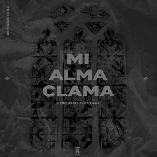 Mi Alma Clama (Deluxe Edition)