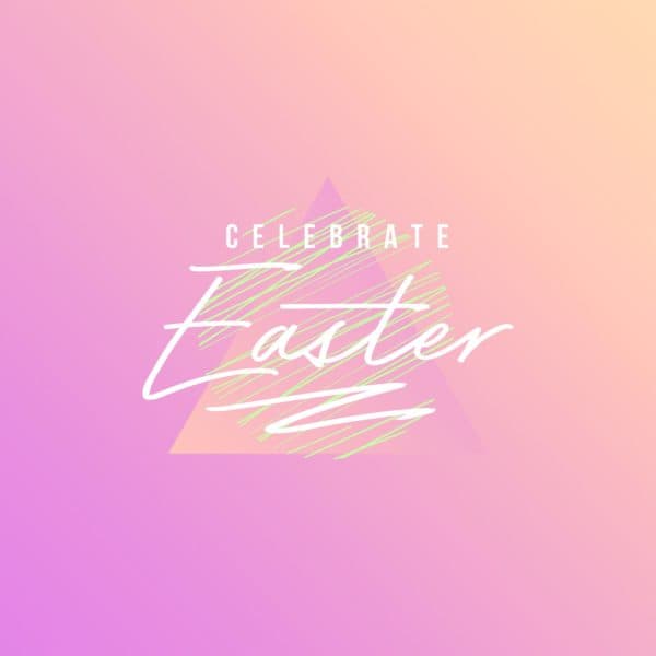 Celebrate Easter