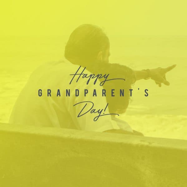 Happy Grandparent’s Day!