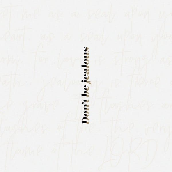 Commandment 10: Don’t be jealous