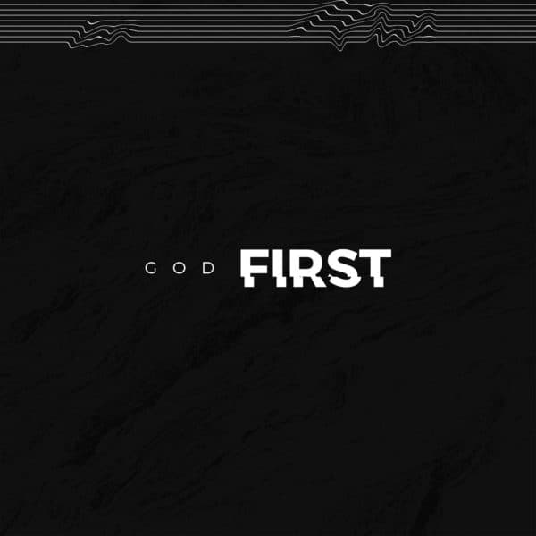 Commandment 1: God First