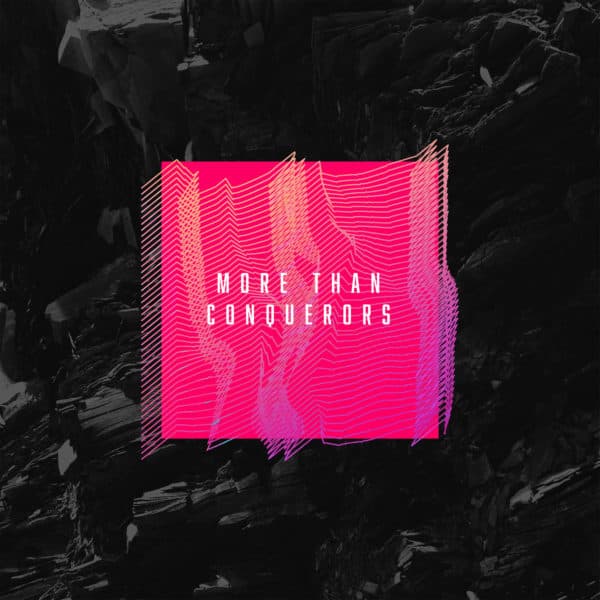 More than Conquerors