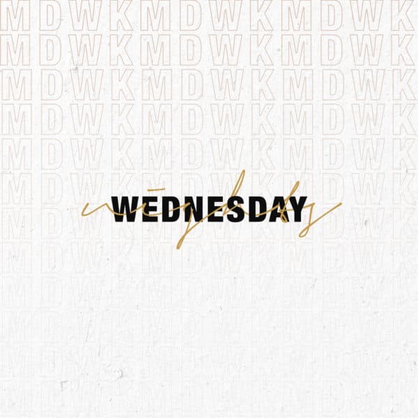 Wednesday nights. Midweek.