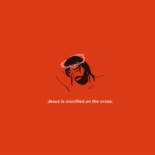 Stations of the Cross: Jesus is crucified on the cross.