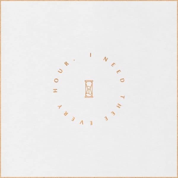 I need Thee every hour.