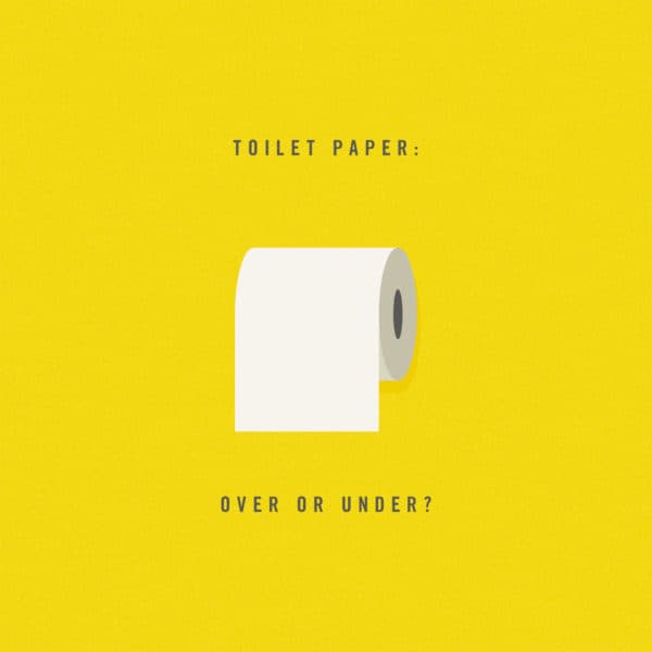 Toilet paper: Over or under?