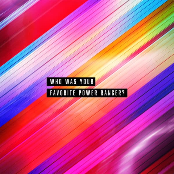 Who was your favorite Power Ranger?