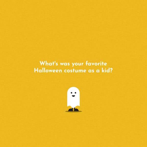 What’s was your favorite Halloween costume as a kid?
