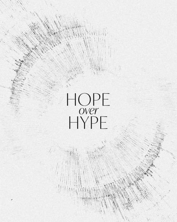 Hope over Hype