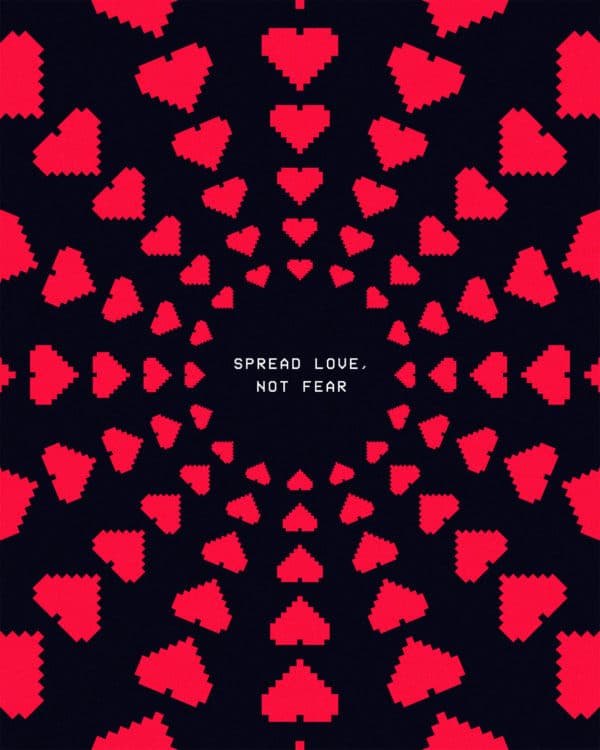 Spread love, not fear