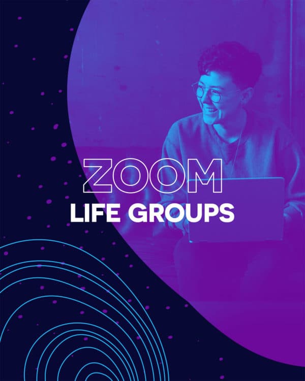 Zoom Life Groups