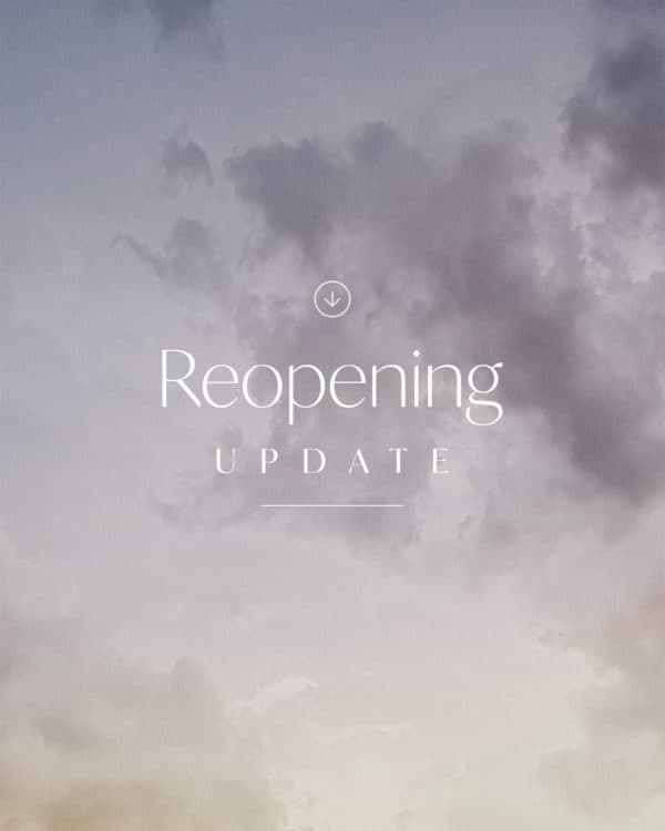 Reopening Update
